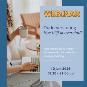 WEBINAR over ouderverstoting 10 juni 2026